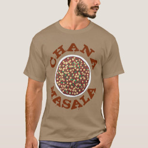 Camiseta Chana Masala Chole Indian Comida Chickpea Dish