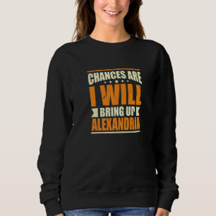 Camiseta Chances É Que Eu Vou Trazer Alexandria Hometown Vi