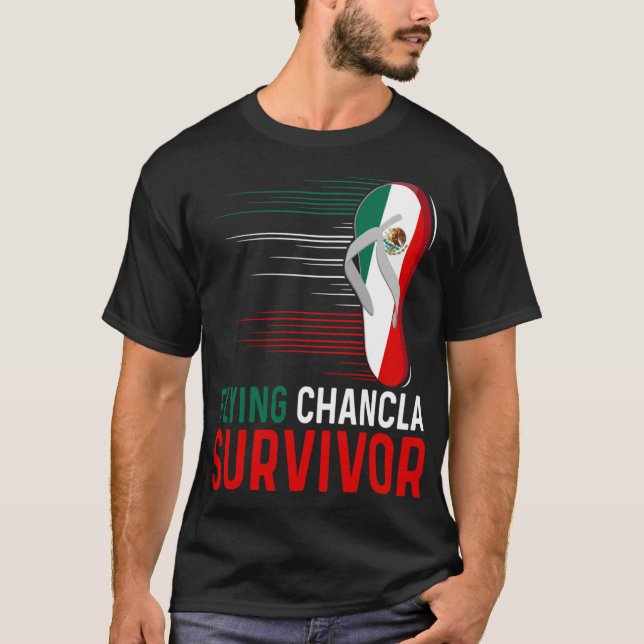 Camiseta Chancla Survivor Mexicano Flag Meme Funny La Chanc (Frente)