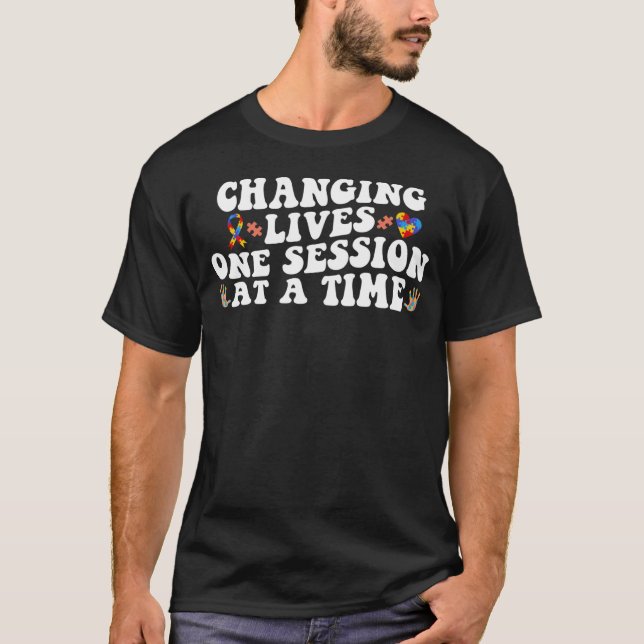 Camiseta Changing Lives One Session At A Time ABA SPED Ther (Frente)