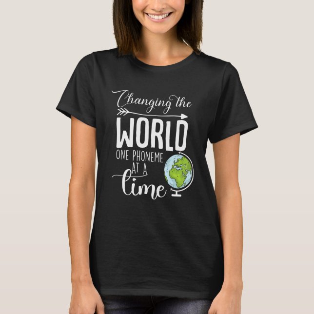 Camiseta Changing The World One Phoneme At A Time (Frente)