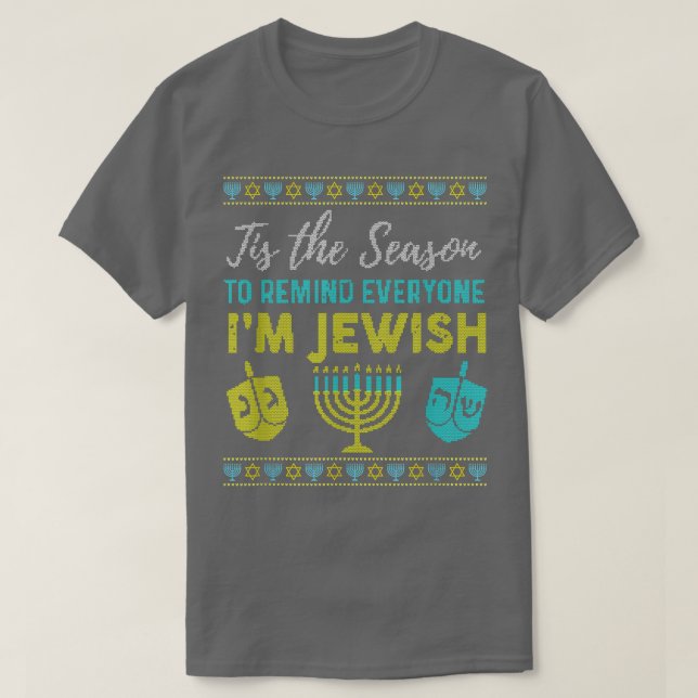Camiseta Chanukkah Funny Tis The Season To Remind Everyone  (Frente do Design)