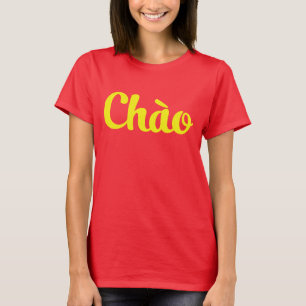 Camiseta Chào / Olá ~ Vietnã / Vietnamita / Tien Viet