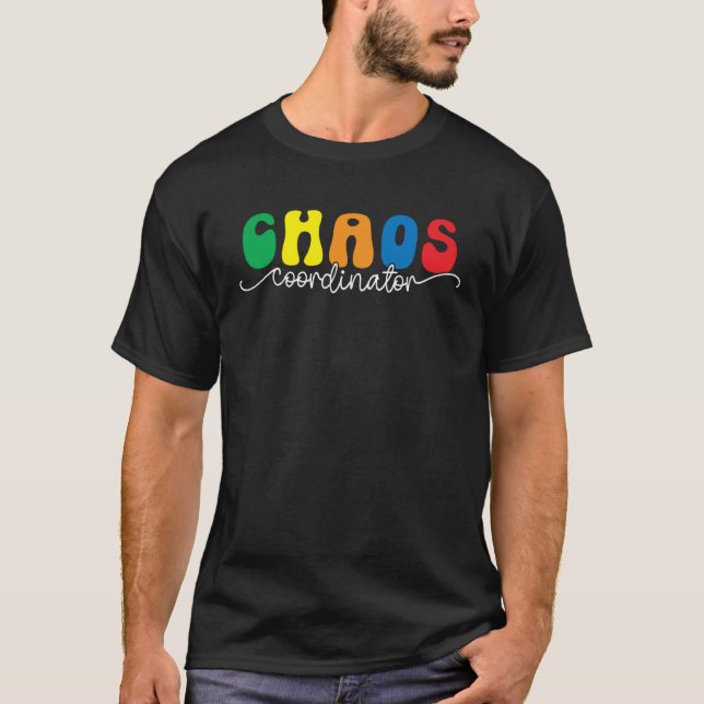 Camiseta Chaos Coordinator  Preschool Teacher Quote (Frente)