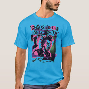 Camiseta Chaos Is The Only Truth – Punk Streetwear