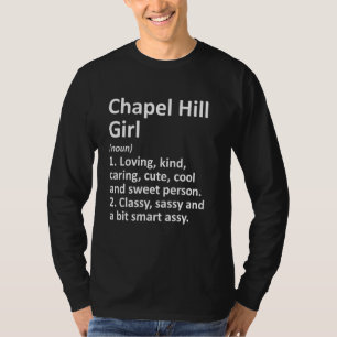 Camiseta Chapel Hill Girl Nc North Carolina Funny Home