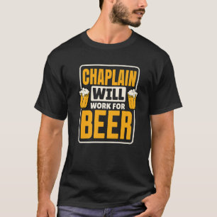 Camiseta Chaplain Trabalhará Para Cerveja, Bebendo De Cerve