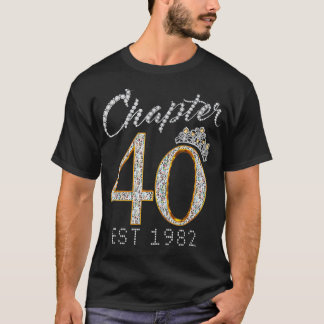 Camiseta Chapter 40 EST 1982 40Th Birthday Tee