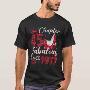 Camiseta Chapter 45 Fabulous Since 1977 45th Birthday For