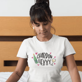Camiseta Chardon Heyyy / Amante de Vinho Chardonnay Diverti