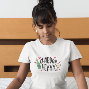Camiseta Chardon Heyyy / Amante de Vinho Chardonnay Diverti