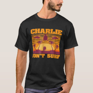 Camiseta CHARLIE DONT SURF CONTRA Aniversário da Guerra do