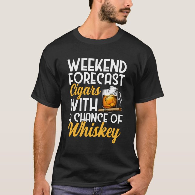 Camiseta Charutos De Previsão De Fim De Semana E Uísque De  (Frente)