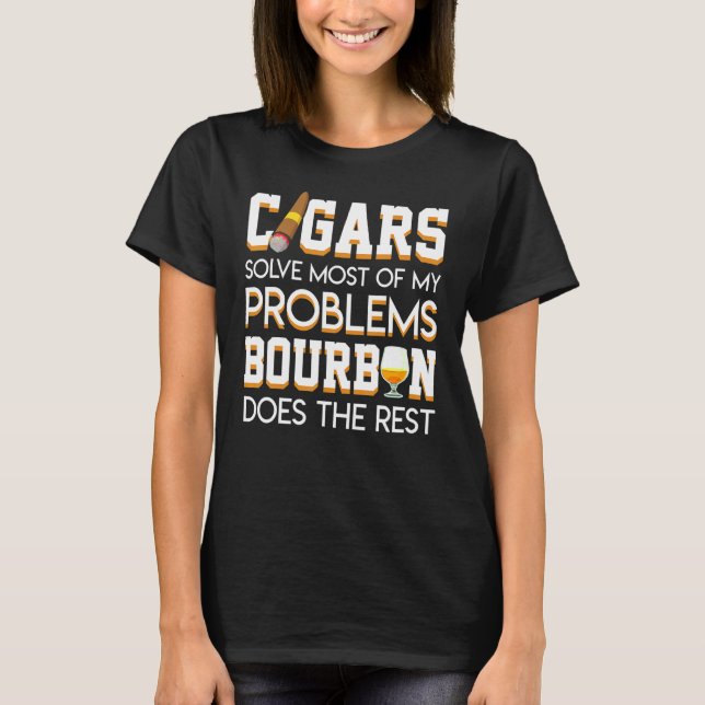 Camiseta Charutos Resolvem A Maioria Do Meu Problema Bourbo (Frente)