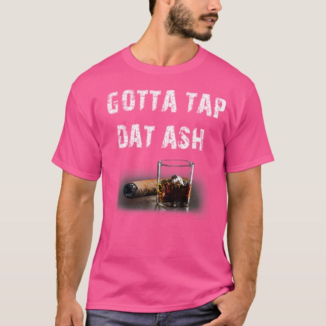Camiseta Charutos Tem Que Bater Cinza Charuto E Fumar (Frente)
