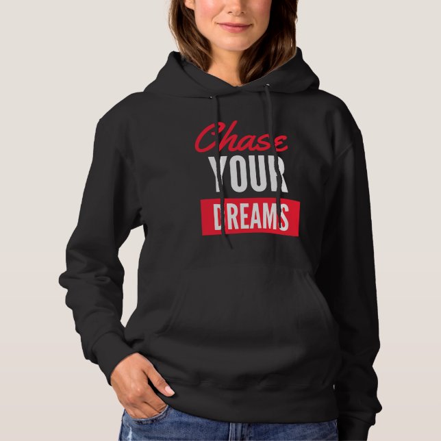 Camiseta Chase Your Dreams with Determination and Style (Frente)