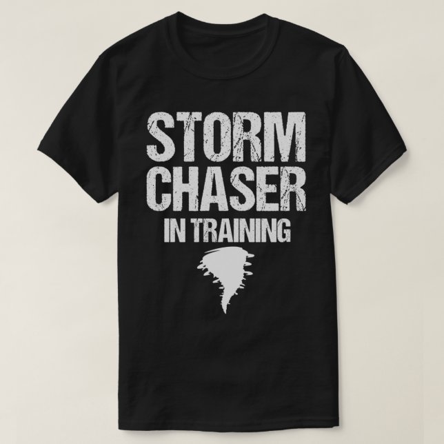 Camiseta Chaser De Tempestade Na Formação De Meteorologista (Frente do Design)