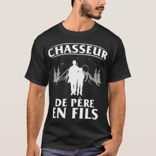 Camiseta Chasse Chasseur De Père en Fils Cadeau