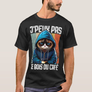 Camiseta Chat J'Peux Pas I j'peux pas je bois du café 1