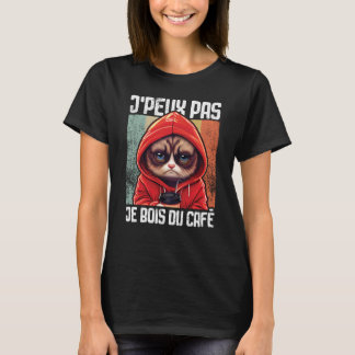 Camiseta Chat J'Peux Pas I j'peux pas je bois du café  4