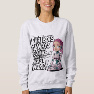 Camiseta Chatbots de Memória AI Sempre Têm Última Palavra