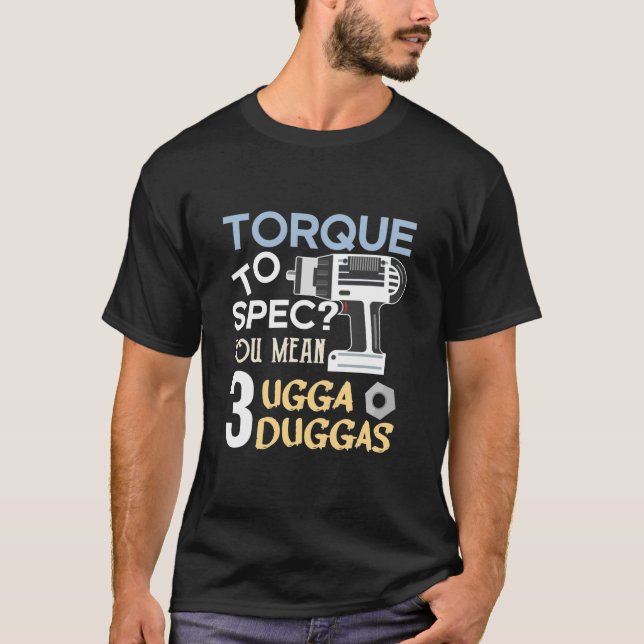 Camiseta Chave inglesa ou Torque para Spec? Você quer dizer (Frente)