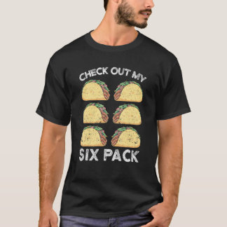 Camiseta Check Out My Six Pack 6 Tacos Cinco de Mayo Taco F
