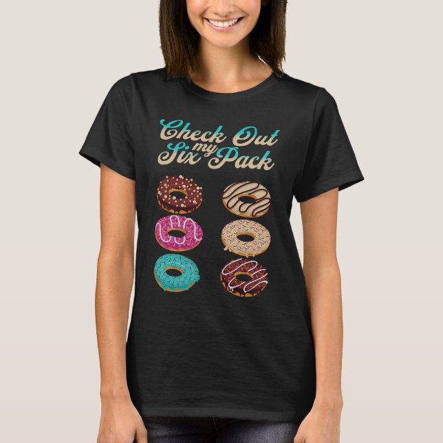 Camiseta Check Out My Six Pack   Donut  2 (Frente)
