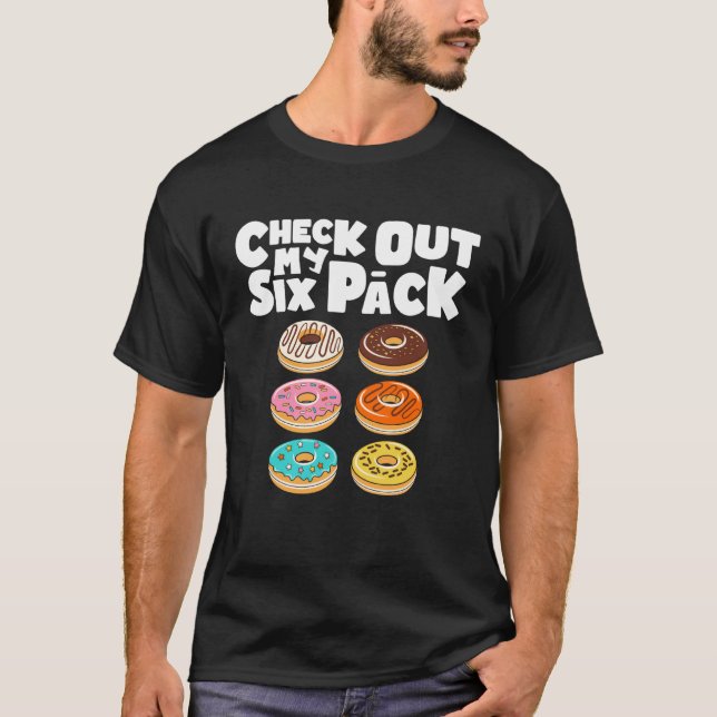 Camiseta Check Out My Six Pack Gym Donut Doughnut (Frente)