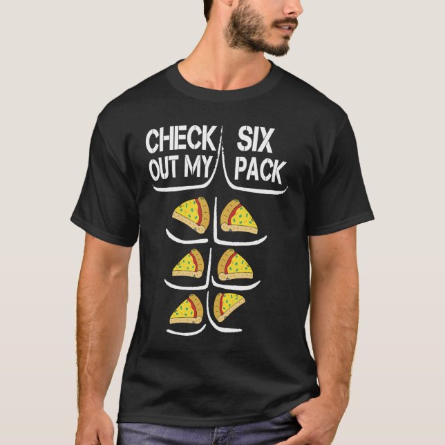 Camiseta Check Out My Six Pack Pizza  Pizza Six Pack Gif (Frente)