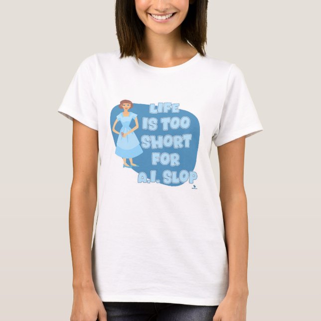 Camiseta Cheeky Life Is Too Short Anti Slop Motto (Frente)