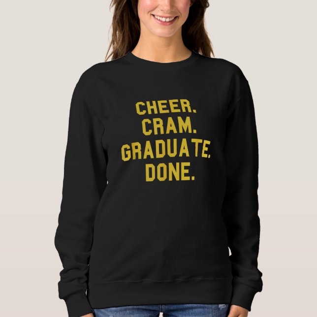 Camiseta Cheer Cram Graduate Done Cheerleader Day  Fan Yell (Frente)