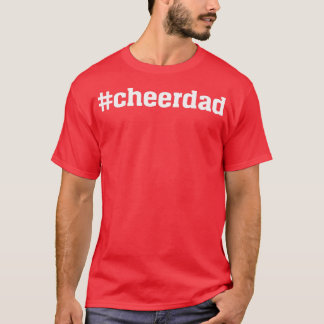 Camiseta Cheerdad Hashtag Cheer Pai Orgulhoso Pai