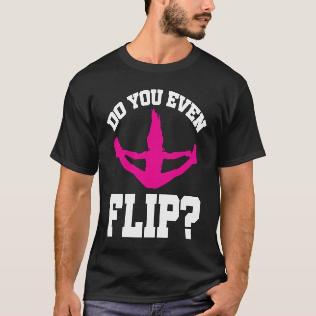 Camiseta Cheerleader Cheerleading  Do you even Flip (Frente)