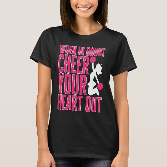 Camiseta Cheerleader Cheerleading When in Doubt Cheer your  (Frente)