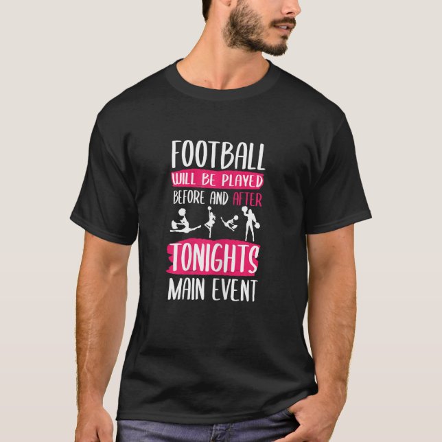 Camiseta Cheerleader girl cheerleading Tonights main event (Frente)