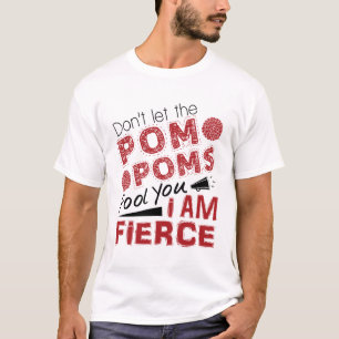 Camiseta Cheerleader Não deixe os Pom Poms enganarem você