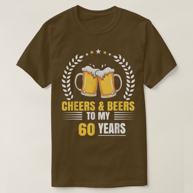 Camiseta Cheers and Beers to my 60 Years 60th Birthday funn (Frente do Design)