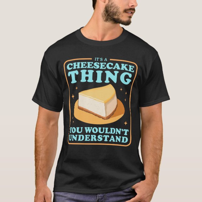 Camiseta Cheesecakes Uma Coisa De Cheesecake (Frente)