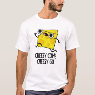Camiseta Cheesy Venha Cheesy Vá Engraçado Comida Pun