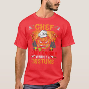 Camiseta Chef Assusta O Suficiente Sem Uma Cicatriz De Hall