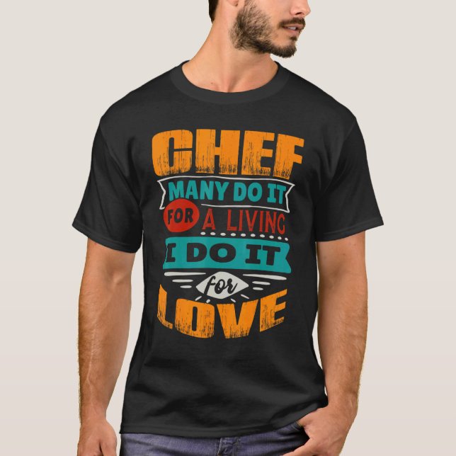 Camiseta Chef Citação Eu Sou Echocardiógrafo Pelo Amor (Frente)