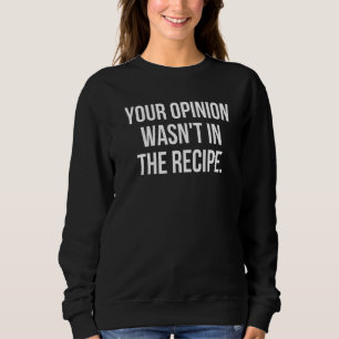 Camiseta Chef Cozinheiro   Sua Opinião Não Estava Na Receit