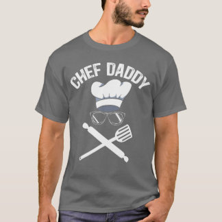 Camiseta Chef Daddy Best Dad Ever Culinary Cooking Baking F