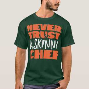 Camiseta Chef De Cozinha Da Cozinha Do cozinhar Nunca Confi