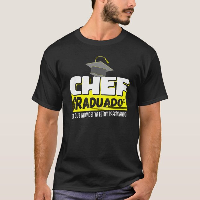 Camiseta Chef Graduado Ya Estoy Prticando Gracioso (Frente)