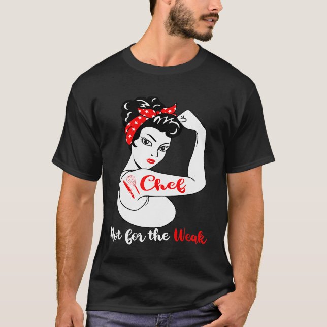 Camiseta Chef Não Para O Chef Culinário Fraco (Frente)