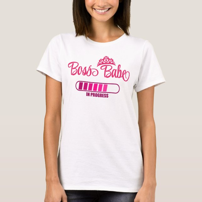 Camiseta Chefe Babe em Andamento Motivacional (Frente)
