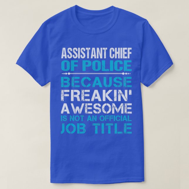 Camiseta Chefe De Polícia Adjunta A Dar-Lhe Um Presente Fan (Frente do Design)