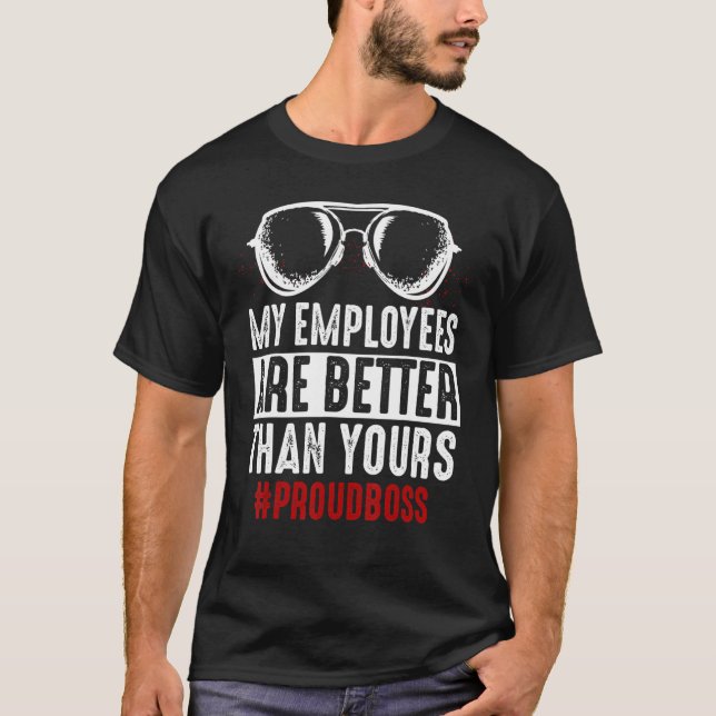 Camiseta Chefe Engraçado, Xingar Meus Funcionários É Melhor (Frente)